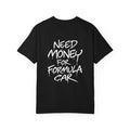 $ For Formula Car T-Shirt